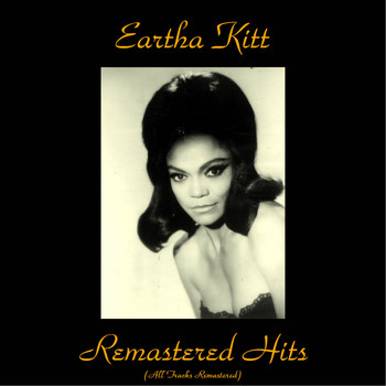 Eartha Kitt - Remastered Hits