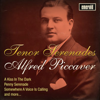 Alfred Piccaver - Tenor Serenades