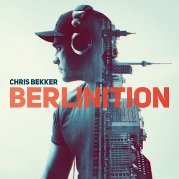 Chris Bekker - Berlinition (Presented by Chris Bekker)