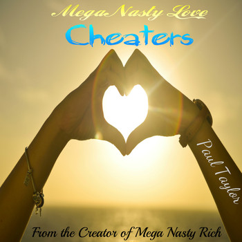 Paul Taylor - Mega Nasty Love: Cheaters