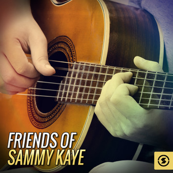 Sammy Kaye - Friends of Sammy Kaye