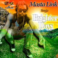 Masta Link - Brghter Days - Single
