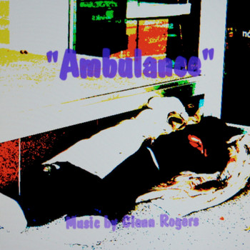 Glenn Rogers - Ambulance - Single