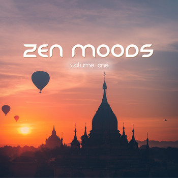 Various Artists - Zen Moods, Vol. 1 (Spiritual Relaxation Music)