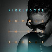 Kirkledove - Rumble In The Jungle