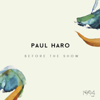 Paul Haro - Before The Show