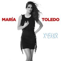Maria Toledo - Vuelvo a casa