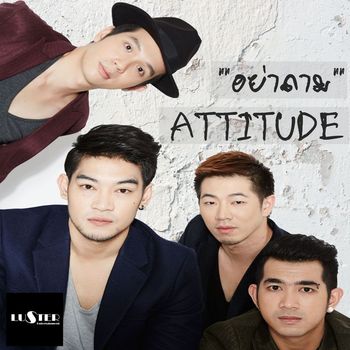 Attitude - Ya Tham