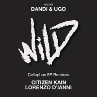 Dandi & Ugo - Cellophane EP Remixes
