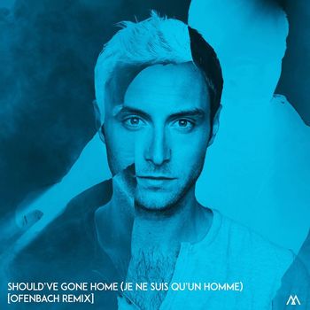 Måns Zelmerlöw - Should've Gone Home (Je ne suis qu'un homme) (Ofenbach Remix)