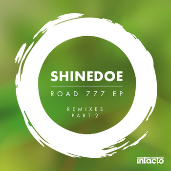 Shinedoe - Road 777 EP Remixes Part 2