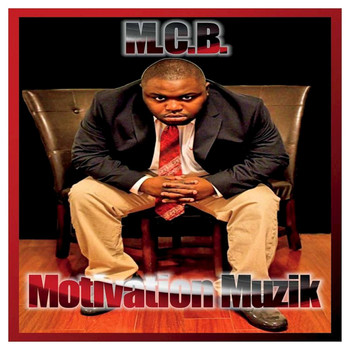 M.C.B. - Motivation Muzik