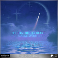 Malaky - Reflections (Electrosoul System Remixes)