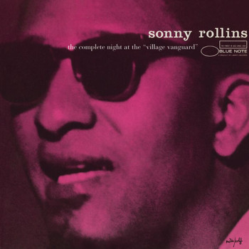 Sonny Rollins - The Complete Night At The "Village Vanguard"