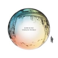 KOBUKURO - TIMELESS WORLD