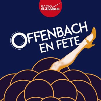Various Artists - Offenbach en fête - Radio Classique
