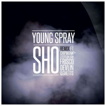 Young Spray - Sho (Explicit)