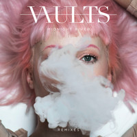 Vaults - Midnight River (Remixes)