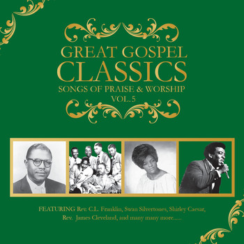 Various Artists - Great Gospel Classics: Songs Of Praise & Worship (Vol. 5)