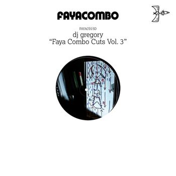 DJ Gregory - Faya Combo Cuts, Vol.3