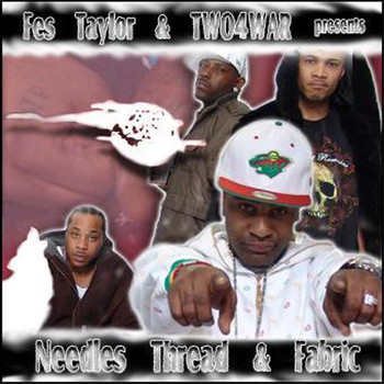 Fes Taylor - Needles, Thread and Fabric (Explicit)