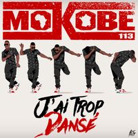 Mokobé - J'ai trop dansé