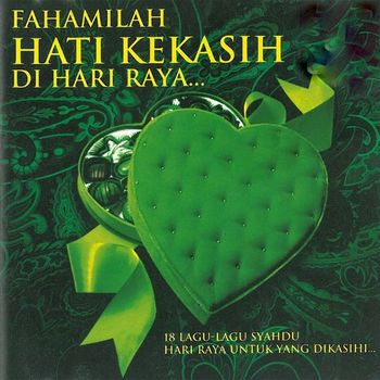 Various Artists - Fahamilah Hati Kekasih Di Hari Raya