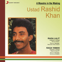 Ustad Rashid Khan - A Maestro in the Making