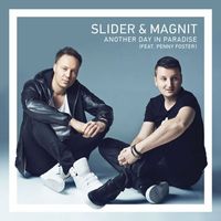 Slider & Magnit - Another Day In Paradise (feat. Penny Foster)