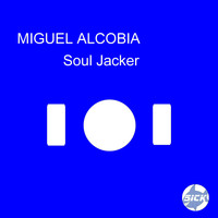 Miguel Alcobia - Soul Jacker