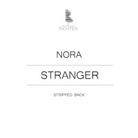 Nora - Stranger (Stripped Back)