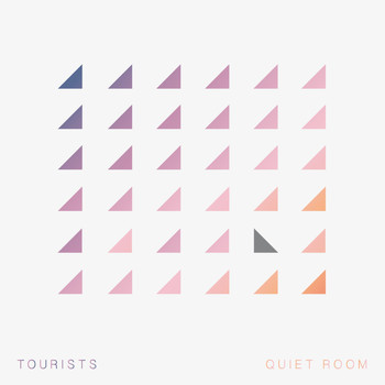 Tourists - Quiet Room