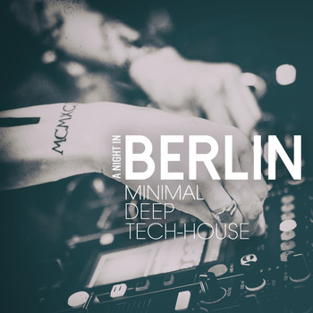 Various Artists - A Night in Berlin - Minimal Deep & Tech-House