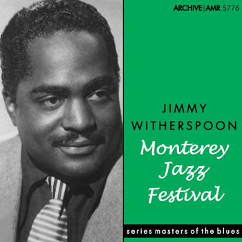 Jimmy Witherspoon - Monterey Jazz Festival