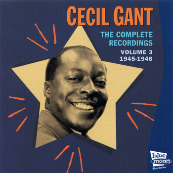 Cecil Gant - The Complete Recordings, Vol. 3 1945-1946
