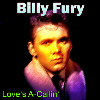 Billy Fury - Love's A-Callin'
