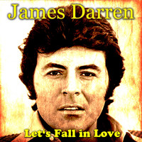 James Darren - Let's Fall in Love