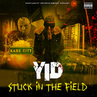 Yid - Stuck in the Field (Explicit)