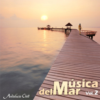Varios Artistas - Andalucía Chill - Música del Mar / Music of the Sea - Vol. 2
