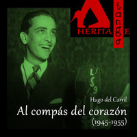 Edmundo Rivero - Al compás del corazón 1945 - 1955