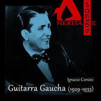 Ignacio Corsini with Guitaras Maciel - Pagés - Pesoa - Guitarra Gaucha (1929 - 1933)