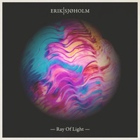 Erik Sjøholm - Ray of Light
