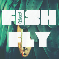 The Grouch - Fish Fly (feat. Kelli Love) - Single