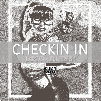 Laroo - Checkin' In (I'm Workin') - Single