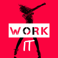 Work Out Music - Work It