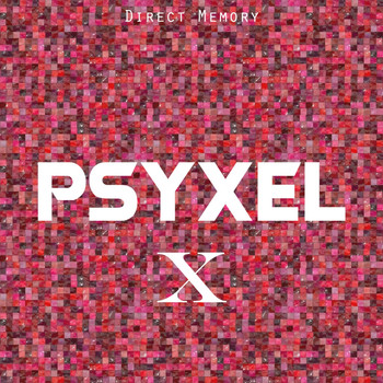 Various Artists - Psyxel, Vol. 10
