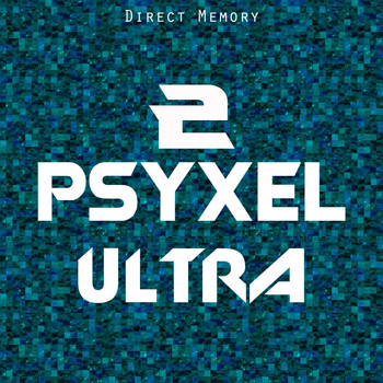 Various Artists - Psyxel Ultra, Vol. 2