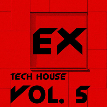Various Artists - Ex Tech House, Vol. 5