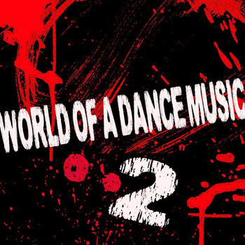Various Artists - World of a Dance Music, Vol. 2