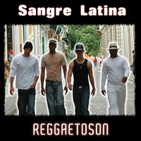 Sangre Latina - Reggaetoson
